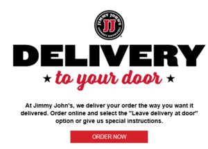 Jimmy Johns. Delivery to your door