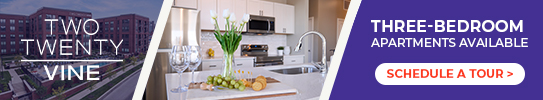 Two Twenty Vine - Three-Bedroom Apartments Available - Schedule A Tour >>